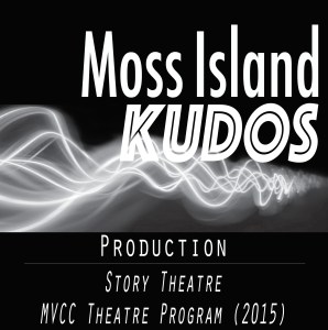 Kudos - Story Theatre - MVCC Theatre Program 2015